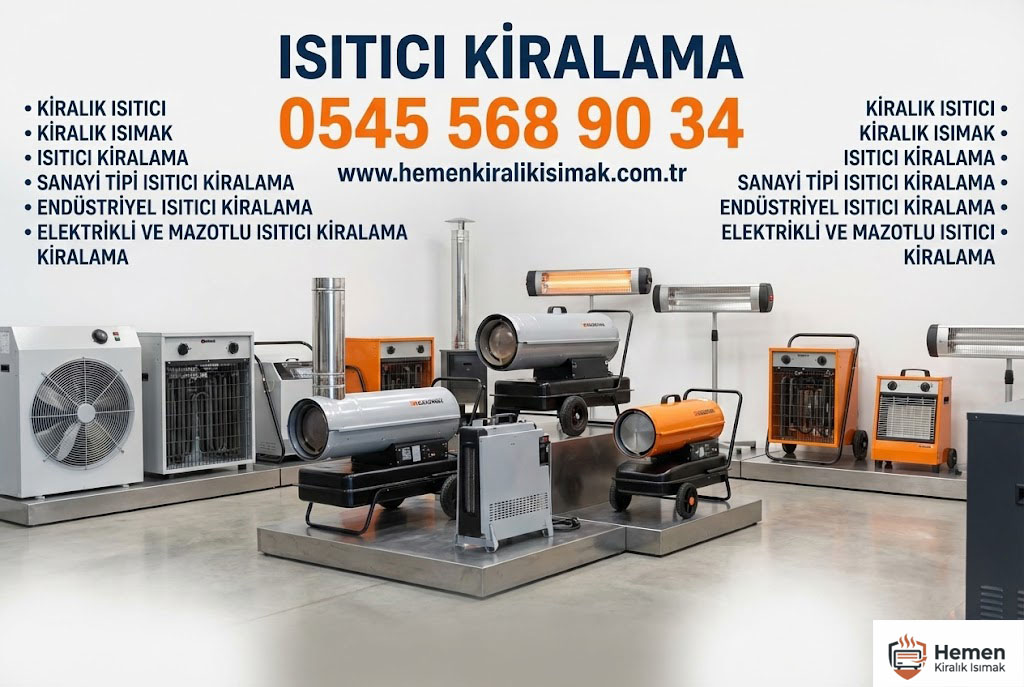 ISITICI KİRALAMA Hizmeti